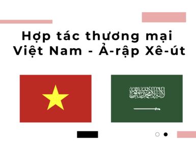 Hợp tác thương mại Việt Nam - Ả-rập Xê-út