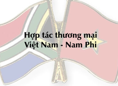 Hợp tác thương mại Việt Nam - Nam Phi