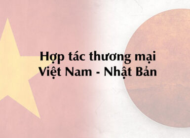 Hợp tác thương mại Việt Nam - Nhật Bản