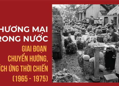 Thương mại trong nước giai đoạn chuyển hướng, thích ứng thời chiến (1965-1975)