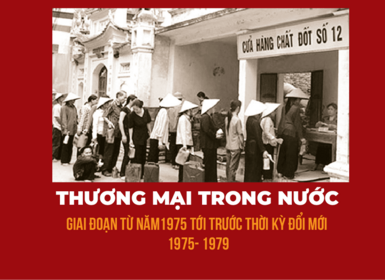 Thương mại trong nước giai đoạn từ năm 1975 tới trước thời kỳ đổi mới 1975-1979